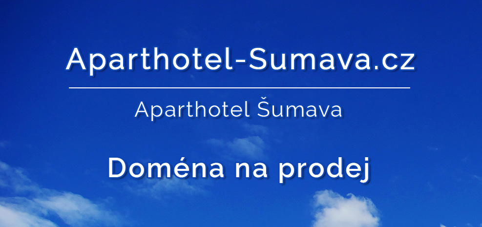 Aparthotel-Sumava.cz - Aparthotel Šumava - doména na prodej